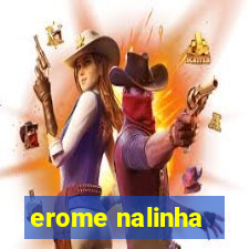 erome nalinha